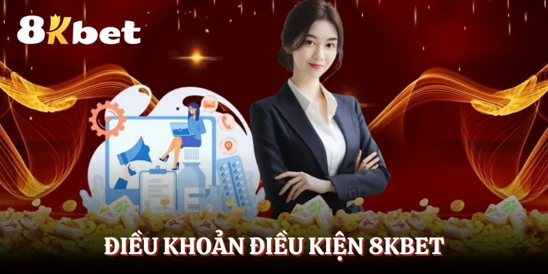 dieu-khoan-dieu-kien-8kbet