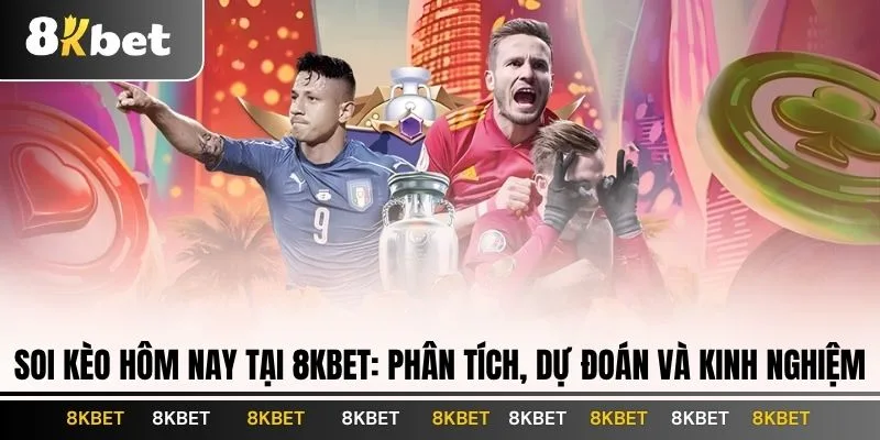 soi-keo-hom-nay